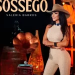 Valéria Barros lança novo single Só Quero Sossego